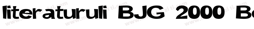 literaturuli BJG 2000 Bold字体转换